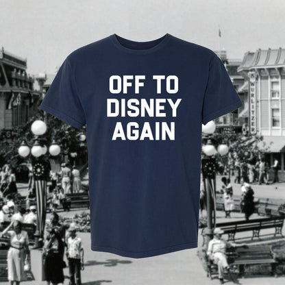 Navy blue t-shirt with 'OFF TO DISNEY AGAIN' text on a vintage-style background